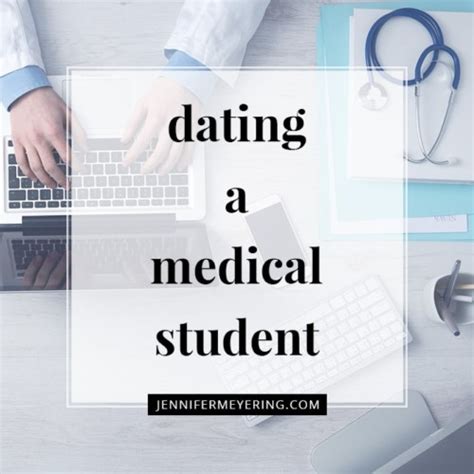 dating a medical student long distance Dating in medical school